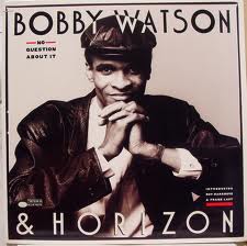BOBBY WATSON - No Question About It cover 