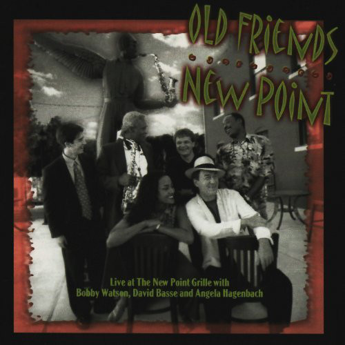BOBBY WATSON - Old Friends New Point cover 