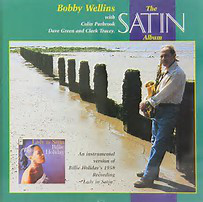 BOBBY WELLINS - The Satin Album cover 