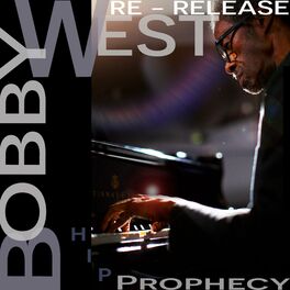 BOBBY WEST - Hip Prophecy cover 