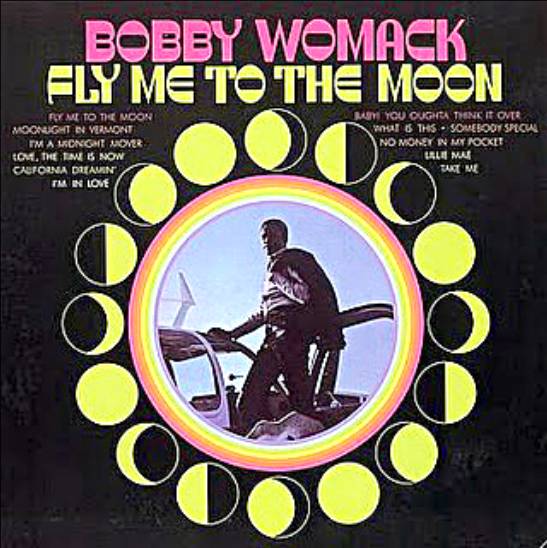 BOBBY WOMACK - Fly Me To The Moon (aka A Midnight Mover) cover 