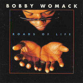 BOBBY WOMACK - Roads Of Life cover 