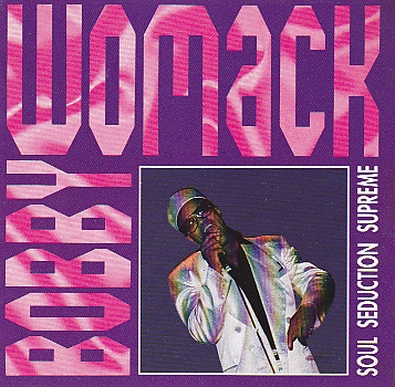 BOBBY WOMACK - Soul Seduction Supreme cover 