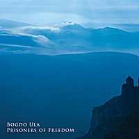 BOGDO ULA - Prisoners of Freedom cover 