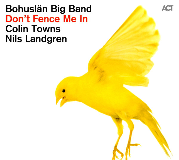 BOHUSLÄN BIG BAND - Don't Fence Me In cover 