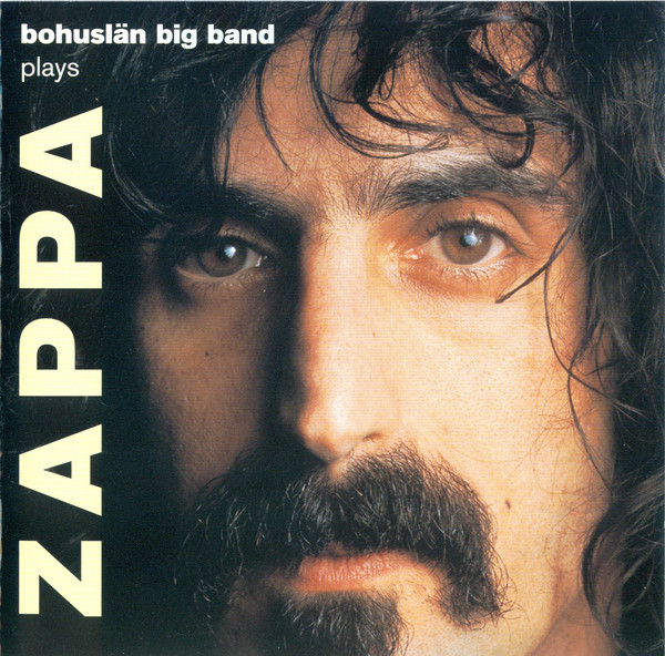 BOHUSLÄN BIG BAND - Plays Zappa cover 