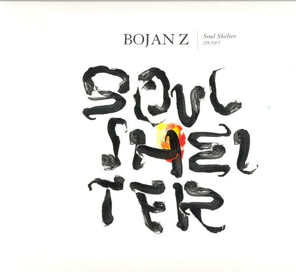 BOJAN Z (BOJAN ZULFIKARPAŠIĆ) - Soul Shelter cover 