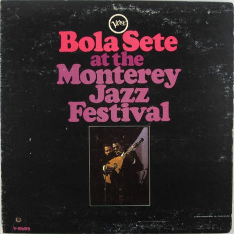 BOLA SETE - Bola Sete at the Monterey Jazz Festival cover 