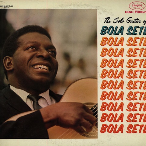 BOLA SETE - The Solo Guitar Of Bola Sete cover 