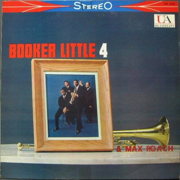 BOOKER LITTLE - Booker Little 4 & Max Roach cover 
