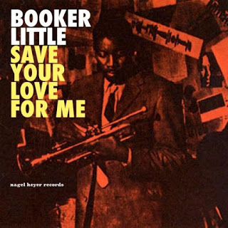 BOOKER LITTLE - Save Your Love For Me cover 