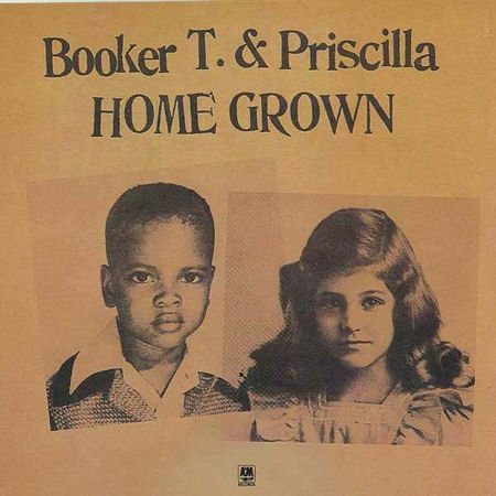 BOOKER T. JONES - Booker T.  &  Priscilla: Home Grown cover 