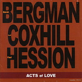 BORAH BERGMAN - Acts Of Love (with Lol Coxhill / Paul Hession) cover 