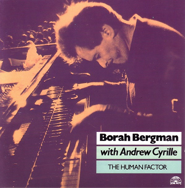 BORAH BERGMAN - The Human Factor (with Andrew Cyrille) cover 