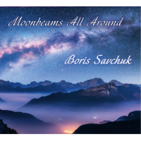 BORIS SAVCHUK - Moonbeams All Around cover 