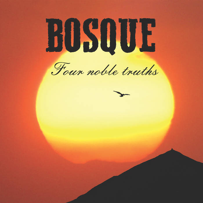 BOSQUE / BOSQUE SOUND COMMUNITY - Four Noble Truths cover 