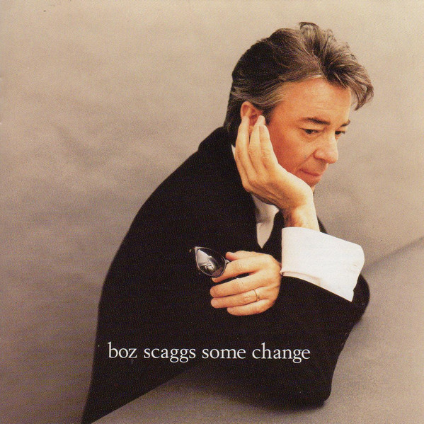 BOZ SCAGGS - Some Change cover 