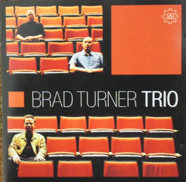 BRAD TURNER - Brad Turner Trio ‎: Question The Answer cover 