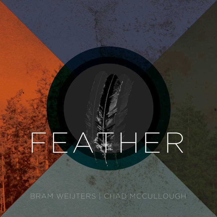 BRAM WEIJTERS - Bram Weijters & Chad McCullough : Feather cover 