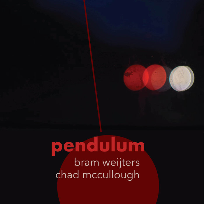 BRAM WEIJTERS - Bram Weijters & Chad McCullough : Pendulum cover 