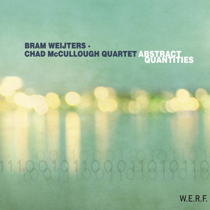 BRAM WEIJTERS - Bram Weijters & Chad McCullough Quartet : Abstract Quantities cover 