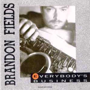 BRANDON FIELDS - Everbody's Business cover 