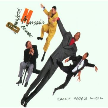 BRANFORD MARSALIS - Crazy People Music cover 