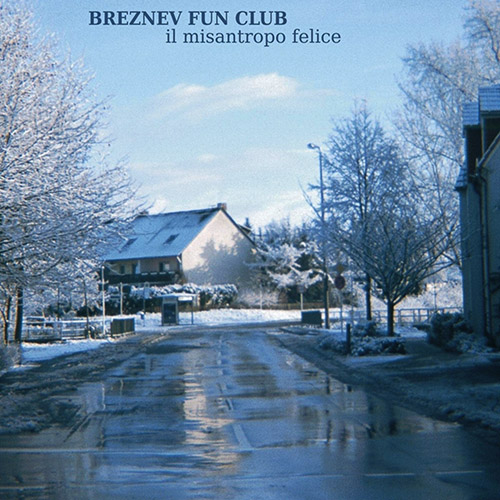 BREZNEV FUN CLUB - Il Misantropo Felice cover 