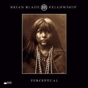 BRIAN BLADE - Perceptual cover 