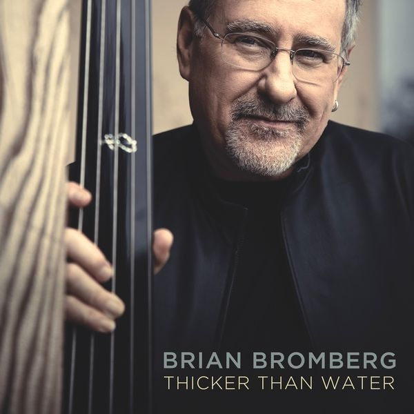 BRIAN BROMBERG - Thicker Than Water cover 