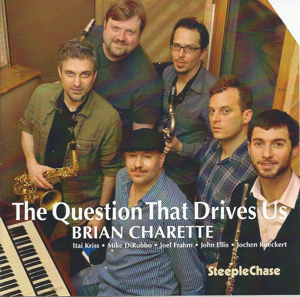BRIAN CHARETTE - The Question That Drives Us cover 