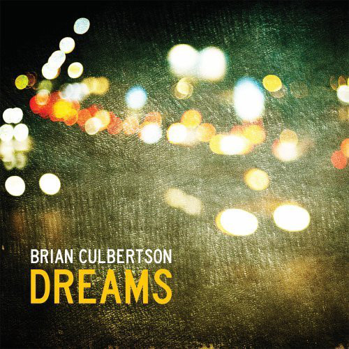 BRIAN CULBERTSON - Dreams cover 