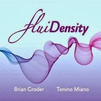BRIAN GRODER - Brian Groder & Tonino Miano : FluiDensity cover 