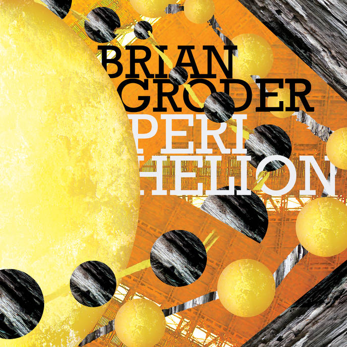 BRIAN GRODER - Perihelion cover 