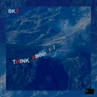 BRIAN KELLOCK - BK3 : Think About It! cover 