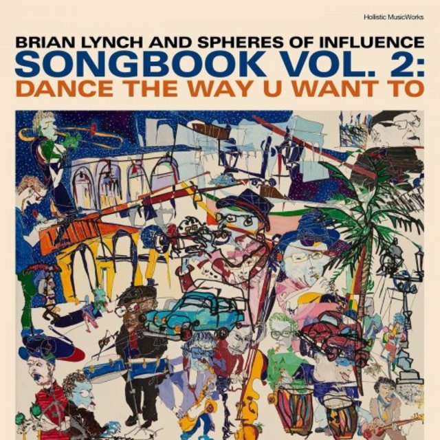 BRIAN LYNCH - Songbook, Vol. 2 : Dance the Way U Want To cover 