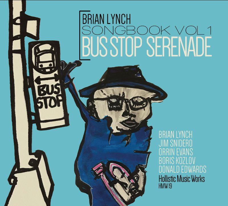 BRIAN LYNCH - Songbook Vol.1 : Bus Stop Serenade cover 