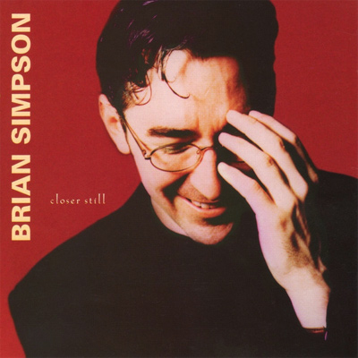 BRIAN SIMPSON - Closer Still cover 