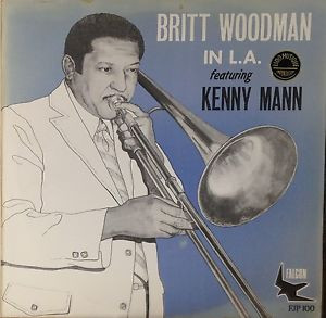 BRITT WOODMAN - Britt Woodman in L.A. Featuring Kenny Mann cover 