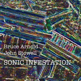 BRUCE ARNOLD - Sonic Infestation cover 