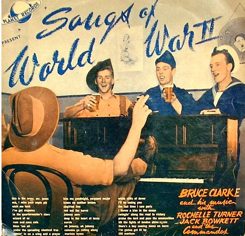 BRUCE CLARKE - Songs Of World War II cover 