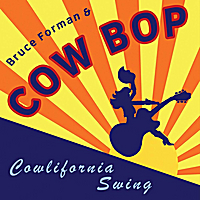 BRUCE FORMAN - Cowlifornia Swing cover 