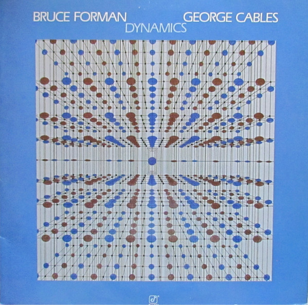 BRUCE FORMAN - Bruce Forman And George Cables ‎: Dynamics cover 