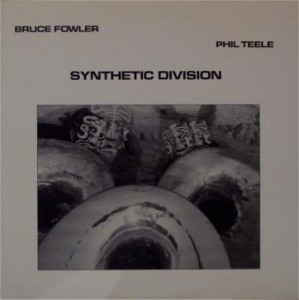 BRUCE FOWLER - Synthetic Division cover 