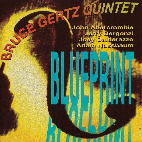 BRUCE GERTZ - Bruce Gertz Quintet ‎: Blueprint cover 