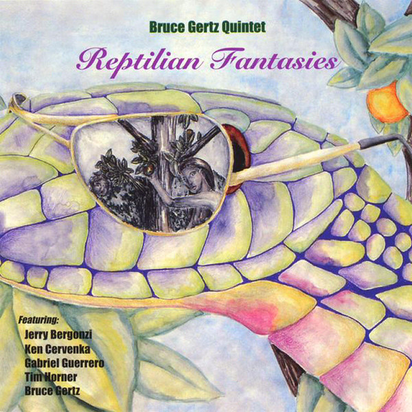 BRUCE GERTZ - Bruce Gertz Quintet ‎: Reptilian Fantasies cover 