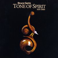 BRUCE GERTZ - Tone of Spirit cover 
