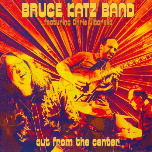 BRUCE KATZ - Out From The Cente cover 