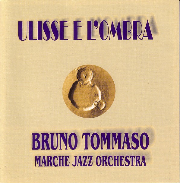 BRUNO TOMMASO - Ulisse E L'Ombra cover 