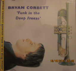 BRYAN CORBETT - Funk In The Deep Freeze cover 